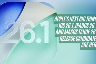 Apple's Next Big Thing, iOS 26.1, iPadOS 26.1, and macOS Tahoe 26.1 Release Candidates Are Here