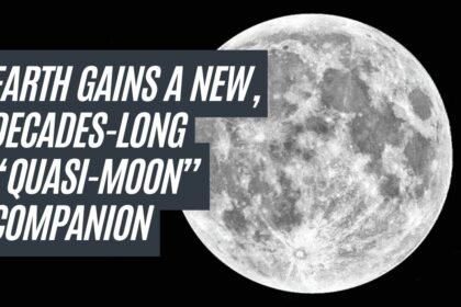 Earth Gains a New, Decades-Long “Quasi-Moon” Companion
