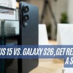 OnePlus 15 vs. Galaxy S26, Get Ready for a Shakeup