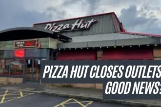 Pizza Hut Closes Outlets, Good News