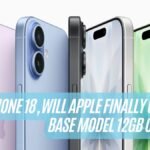 iPhone 18, Will Apple Finally Give the Base Model 12GB of RAM