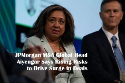 JPMorgan M&A Global Head Aiyengar