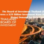 The Board of Investment Thailand (BOI)